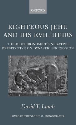 Righteous Jehu and His Evil Heirs book cover