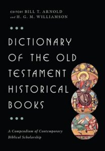 Dictionary of the Old Testament - Historical Books book cover