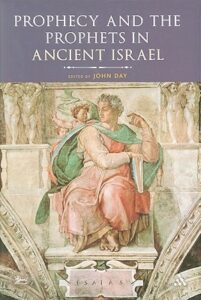 Prophecy and the Prophets in Ancient Israel book cover