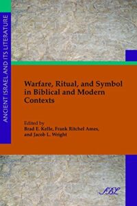 Warfare, Ritual, and Symbol in Biblical and Modern Contexts book cover